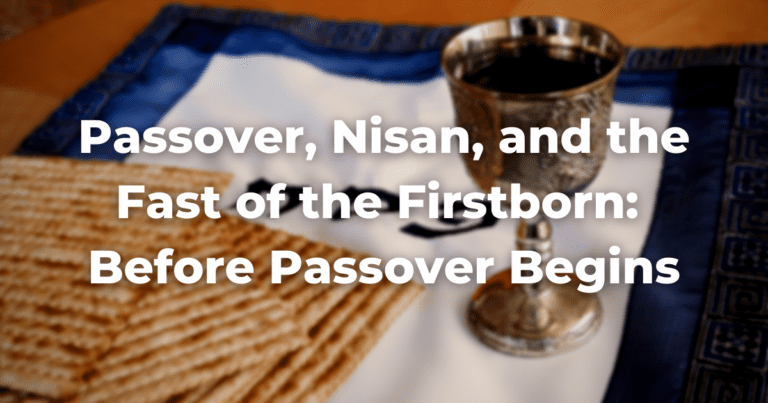 Image of matzah, matzah cover with the word pesah on it in hebrew, and a kiddush cup with the words: Passover, Nisan, and the Fast of the Firstborn: Before Passover Begins