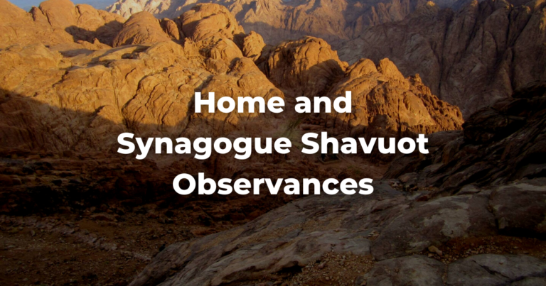 Home and Synagogue Shavuot Observances