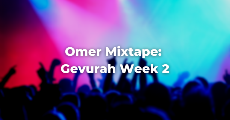 blurry image of a concert with red and blue lights with the words: Omer Mixtape Gevurah Week 2