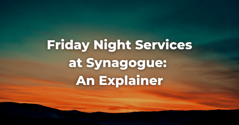 sunset image with the words: Friday Night Services at Synagogue: An Explainer