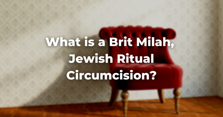 What is a Brit Milah, Jewish Ritual Circumcision?