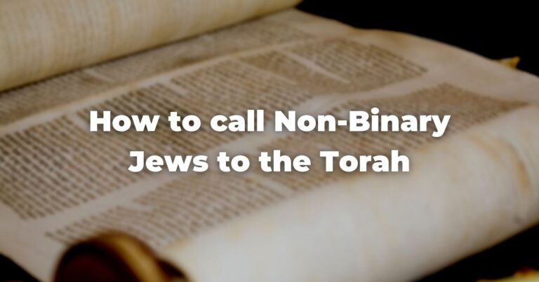 How to call Non-Binary Jews to the Torah