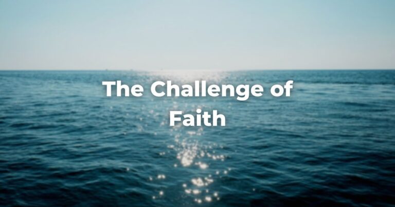 The Challenge of Faith