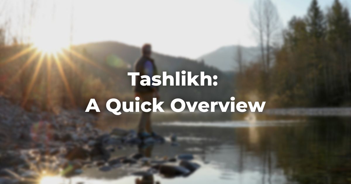 Tashlikh: A Quick Overview