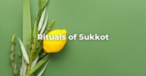 Rituals of Sukkot