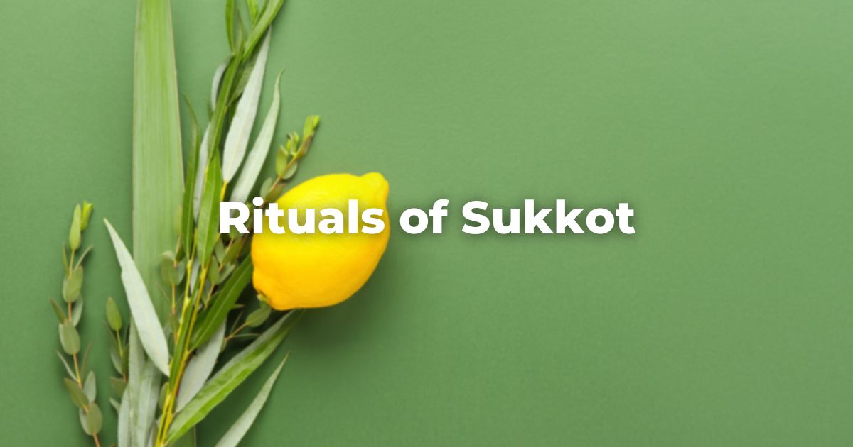 Rituals of Sukkot