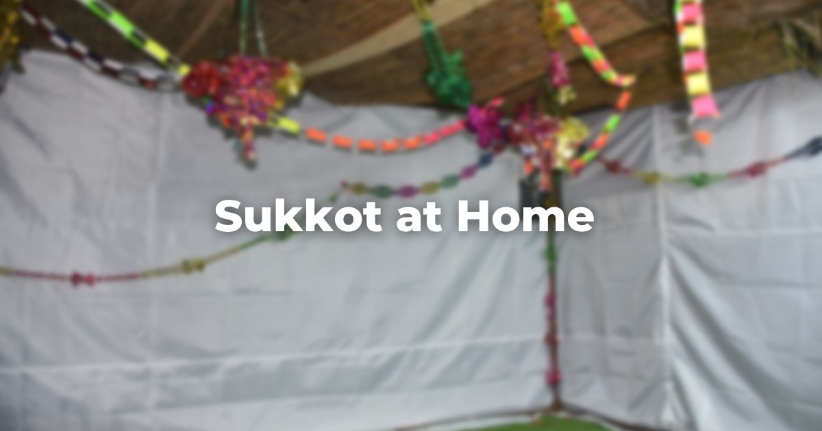 Sukkot at Home