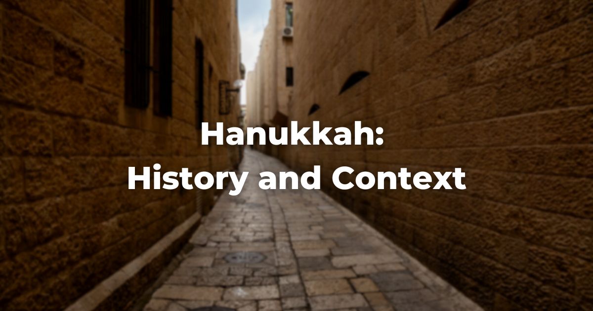 Hanukkah: History and Context