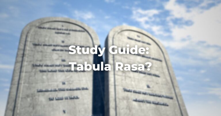 Study Guide: Tabula Rasa?