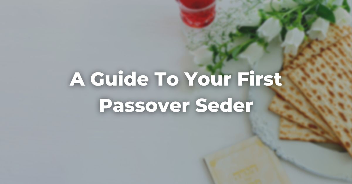 A Guide To Hosting Your First Passover Seder The Digital Home for