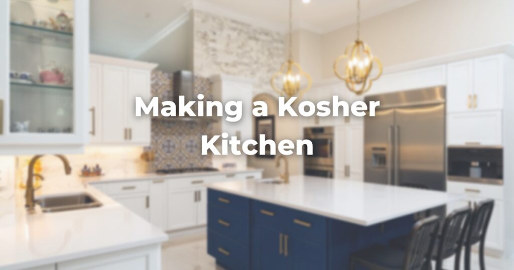 How Can I Create a Kosher Kitchen The Digital Home for Conservative