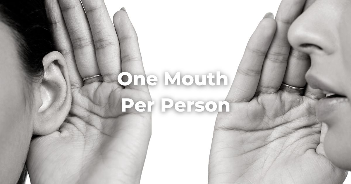 One Mouth Per Person