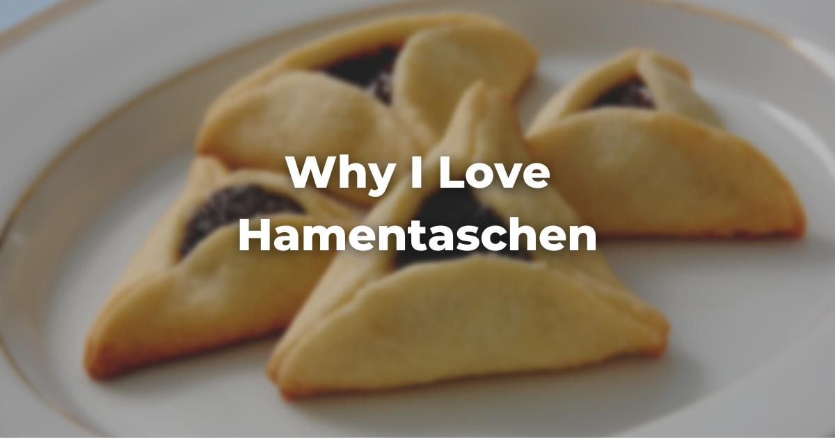 Why I Love Hamentaschen