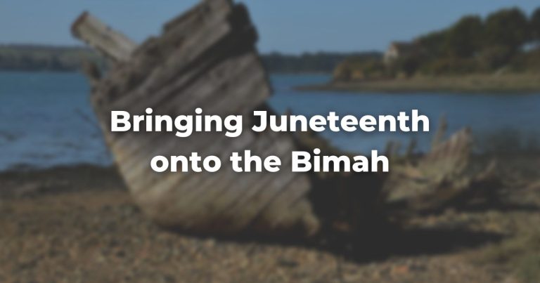 Bringing Juneteenth onto the Bimah