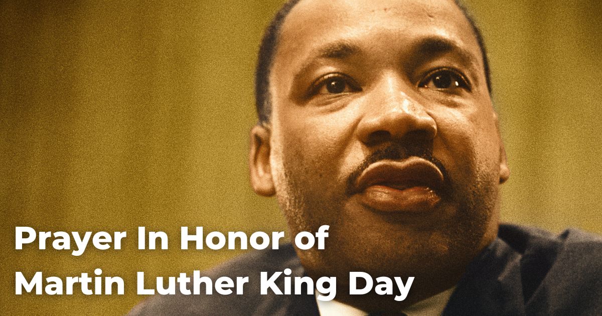 Prayer In Honor of Martin Luther King Day