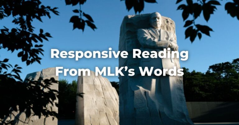 Responsive Reading From MLK’s Words