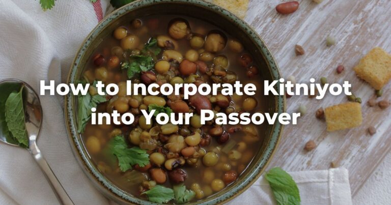 How to Incorporate Kitniyot into Your Passover