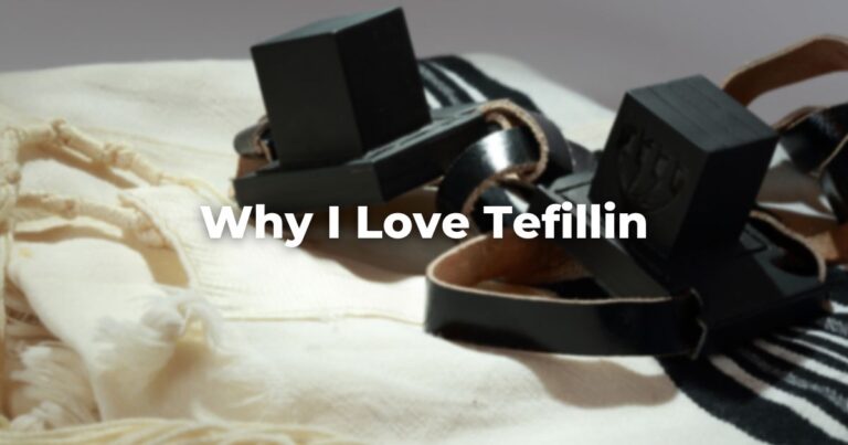 Why I Love Tefillin