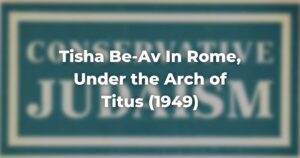 Tisha B'av in Rome 1949