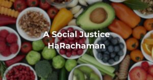 A Social Justice Harachaman