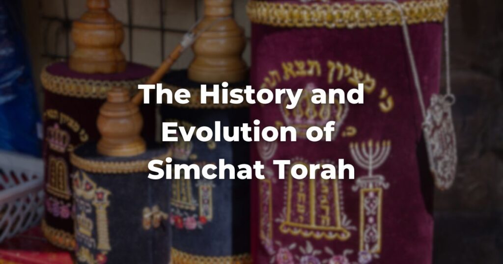 The History and Evolution of Simchat Torah The Digital Home for Conservative Judaism