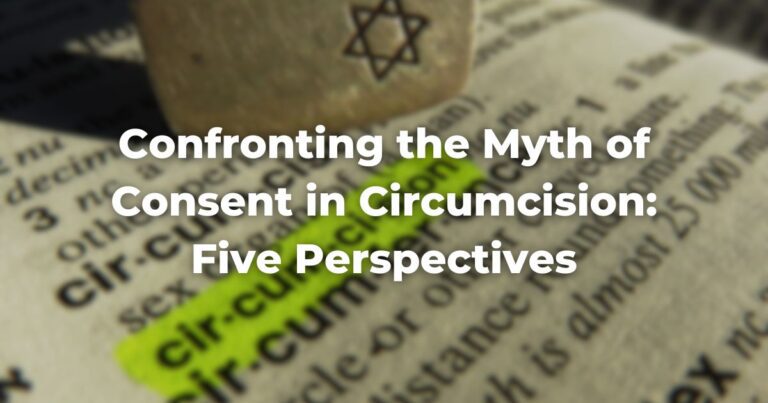 Confronting the Myth of Consent in Circumcision: Five Perspectives