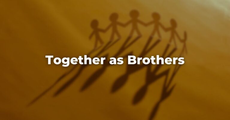 Together as Brothers