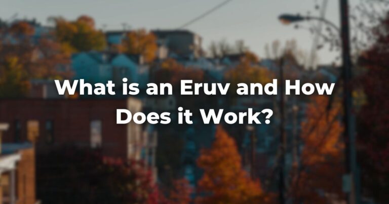 What is an Eruv and How Does it Work?