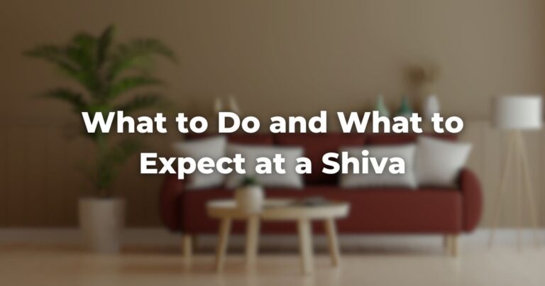 What to Do and What to Expect at a Shiva