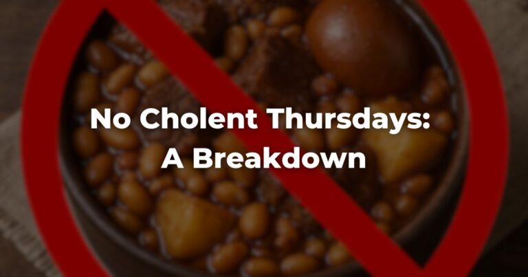 No Cholent Thursdays: A Breakdown